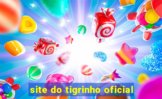 site do tigrinho oficial